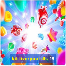 kit liverpool dls 19